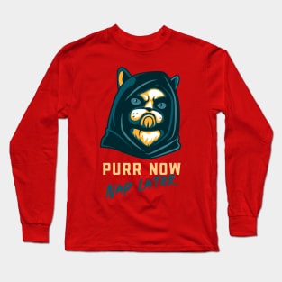 Purr Now Nap Later Long Sleeve T-Shirt